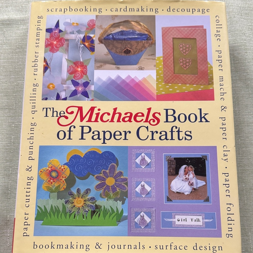 The Michaels Book of Paper Crafts